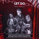 Let Go feat Swifty McVay Paro Pablo Ironik Molly Morgan Bizarre Single