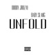 Unfold feat Baby Slang Single