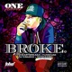 Broke feat Heartbreaka Yung Jae Lil Crazed Tee Cambo Single