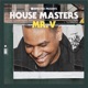 Defected Presents House Masters Mr V
