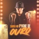 Sarra no Iphone de Ouro Single