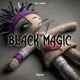 Black Magic Techno Single