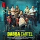 Dabba Cartel Original Motion Picture Soundtrack