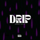 Drip Single