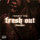 Fresh Out Freestyle Single