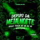 Depois da Meia Noite Você Terá Ai Ui Ai Ui Super Slowed Remix feat MC Lipex Single