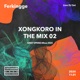 VINYLHOUSE Xongkoro In The Mix 02 DJ Mix