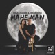 Mahe Man Single