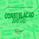 Constelação Radial feat Crystal Music Brasil Single