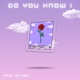 Do You Know Single