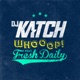 Whooop feat Fresh Daily Single