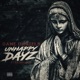 Unhappy Dayz feat Razko Locz Single
