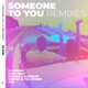 Someone to You Remixes EP