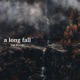 a long fall Single