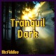 Tranquil Dark Single