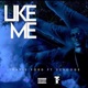 Like Me feat Scrooge Single