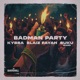 Badman Party Single