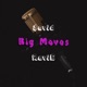 Big Moves feat RaviE Single