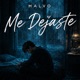 Me Dejaste Single