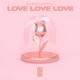 Love Love Love Single