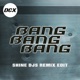 Bang Bang Bang Shine Djs Remix Edit Single