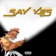 Say yes feat Anxiet Shisieyshi Drevss Shizen Single