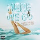 Here We Go feat Uzi Spitta Single