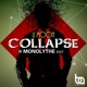 Collapse Monolythe Edit Single