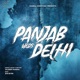 Panjab Weds Delhi feat Byg Byrd Single