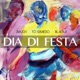 Dia Di Festa feat To Semedo blacka Single