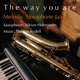 The way you are Melodic Saxophone Jazz