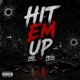 Hit Em Up feat Peso Single