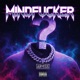 MINDFUCKER Single