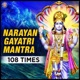 Narayan Gayatri Mantra 108 Times EP