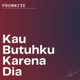 Kau Butuhku Karena Dia Single