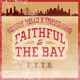 Faithful to the Bay F T T B feat travis king Single