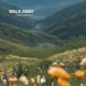 Walk Away Single