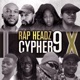 Rap Headz Cypher 9 feat Ziriok Mr Green Laice Toweezy THA MAJOR Illshaz Deck Single