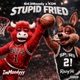 Stupid Fried feat KDK Single