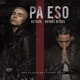 Pa Eso feat Bryant Myers Single