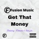 Get That Money feat Markese Reno Jnr Single