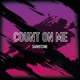 Count on Me Single