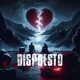 DISPUESTO feat Dilema Luisel Single