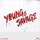 Young Savage Single