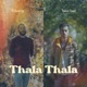 Thala Thala feat Noman Asmet Single