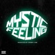MYSTIC FEELING Single