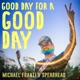 Good Day for a Good Day Single