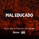 Mal Educado Single