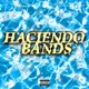 Haciendo Bands Single