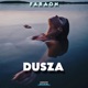 Dusza Single